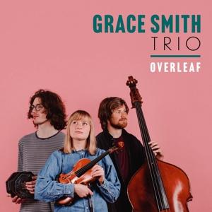 Cover for Grace Smith Trio · Overleaf (CD) (2023)