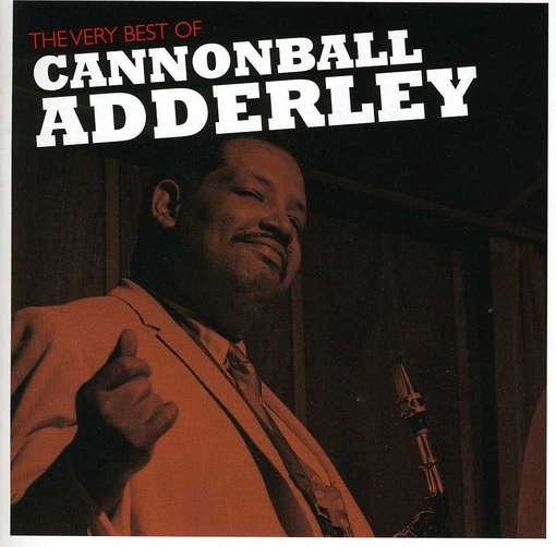 Cover for Cannonball Adderley · The Very Best of Cannonball Adderley (CD) (2012)