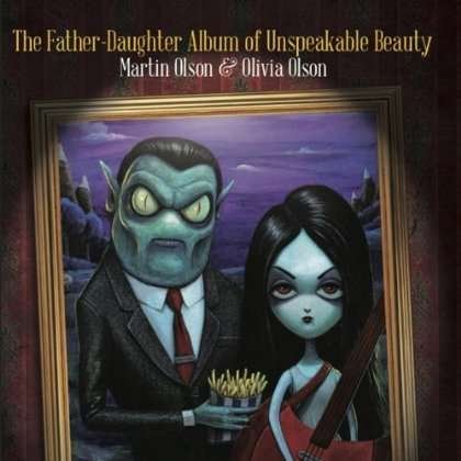 Cover for Martin Olson · Father-daughter Album of Unspeakable Beauty (CD) (2013)