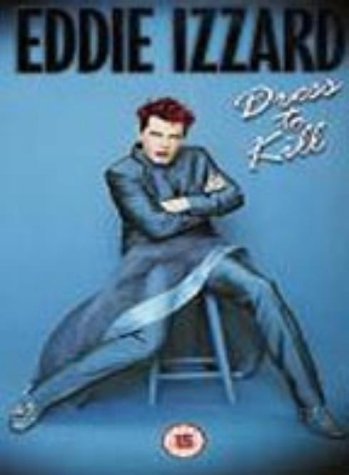 Cover for Eddie Izzard - Dress to Kill (DVD) (2004)