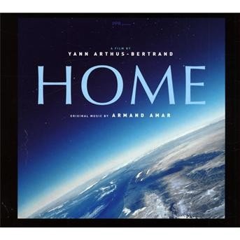 Cover for Armand Amar · Home-original Soundtrack (CD) [Digipak] (2009)