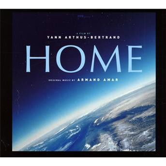 Home-original Soundtrack - Armand Amar - Music - PROAGANDE - 3298490016596 - September 8, 2009