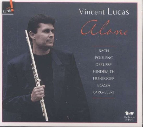 Cover for Vincent Lucas · Alone - Sonatas for Flute (CD) (2016)