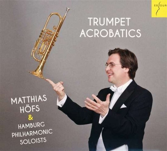 Cover for Matthias Hoefs · Trumpet Acrobatics (CD) (2015)