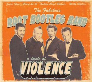 Cover for The Root Bootleg Band · A Taste of Violence (CD) (2022)