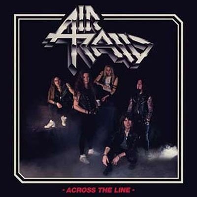 Cover for Air Raid · Across the Line (White Vinyl) (LP) (2023)