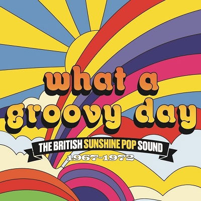 Cover for (Various) · What a Groovy Day - the British Sunshine Pop Sound 1967-1972 - 3cd Clamshell Box (CD) [Japan Import edition] (2023)