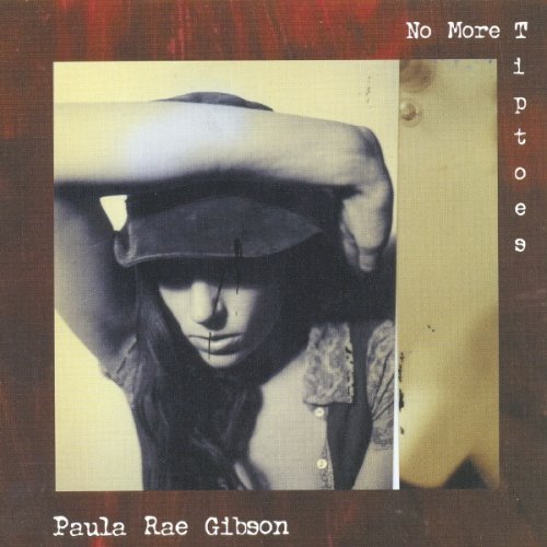 Cover for Paula Rae Gibson · No More Tiptoe (CD) (2007)