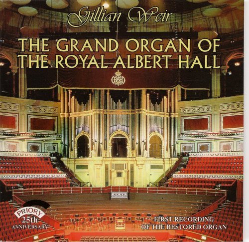 Cover for Gillian Weir · The Grand Organ Of The Royal Albert Hall (CD) (2018)