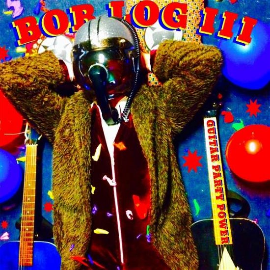 Cover for Bob Log III · Guitar Party Power (LP) (2021)