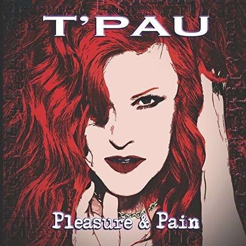 Cover for T'pau · Pleasure &amp; Pain (CD) (2015)