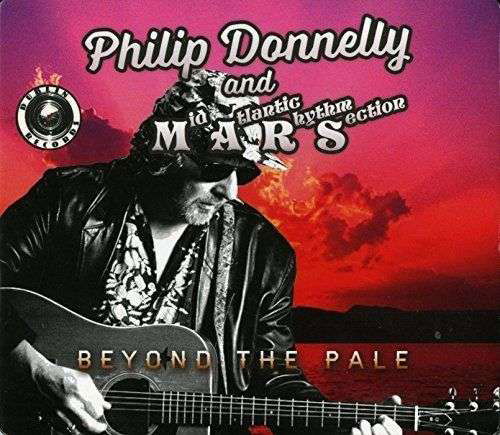 Beyond The Pale - Philip Donnelly and Mars - Musiikki - DUBLIN RECORDS - 5391510712596 - maanantai 27. huhtikuuta 2015