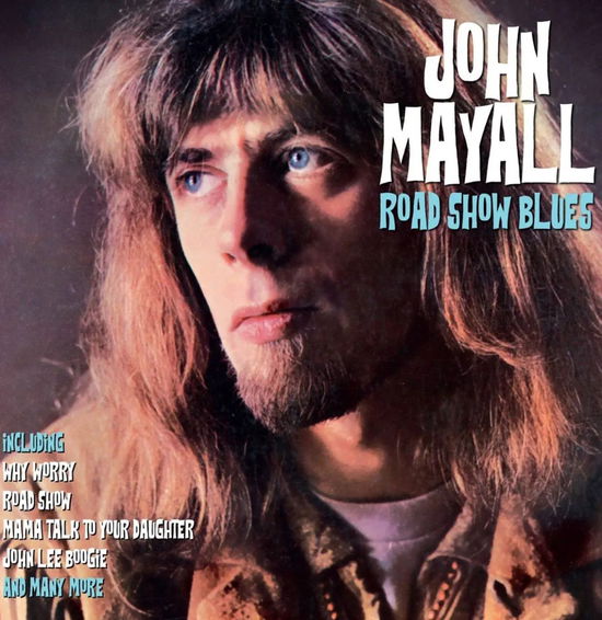 John Mayall: Roadshow Blues - John Mayall - Música - MMI - 5712192003596 - 31 de julho de 2023