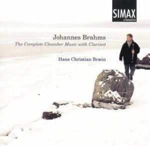 Complete Chamber Music with Clarinet - Brahms / Braein - Musik - SIMAX - 7033662012596 - 13 februari 2006