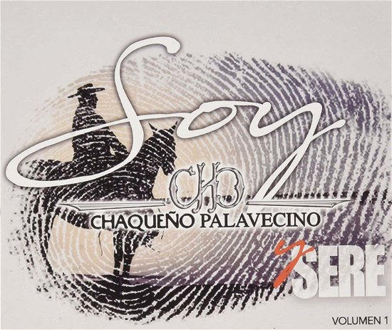Cover for Chaqueno Palavecino · Soy Y Sere: Vol 1 (CD) (2019)