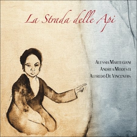Cover for Martegiani / Modesti / De Vincentiis · La Strada Delle Alpi (CD) (2021)