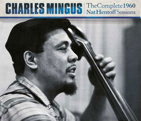 The Complete 1960 Nat Hentoff Sessions (+2 Bonus Tracks) - Charles Mingus - Musik - AMERICAN JAZZ CLASSICS - 8436559468596 - 17. September 2021