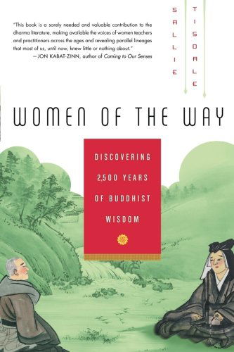 Cover for Sallie Tisdale · Women of the Way: Discovering 2,500 Years of Buddhist Wisdom (Paperback Book) [Reprint edition] (2007)