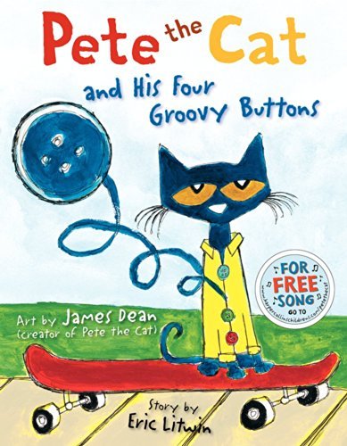 Pete the Cat and His Four Groovy Buttons - Eric Litwin - Livros - HarperCollins - 9780062110596 - 1 de maio de 2012