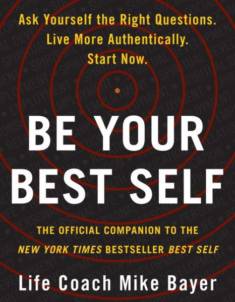 Cover for Mike Bayer · Be Your Best Self: The Official Companion to the New York Times Bestseller Best Self (Paperback Bog) (2020)