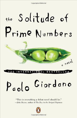 Cover for Paolo Giordano · The Solitude of Prime Numbers: a Novel (Taschenbuch) [Reprint edition] (2011)