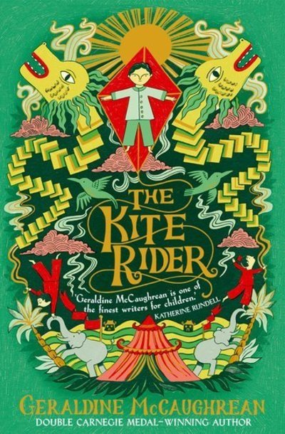 Cover for McCaughrean, Geraldine (, Newbury, Berkshire, United Kingdom) · The Kite Rider (Paperback Book) (2019)