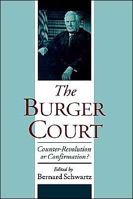 Cover for Bernard Schwartz · The Burger Court (Hardcover Book) (1998)