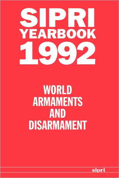 Cover for Stockholm International Peace Research Institute · SIPRI Yearbook 1992: World Armaments and Disarmament - SIPRI Yearbook Series (Gebundenes Buch) (1992)