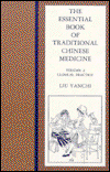 Cover for Yanchi Liu · The Essential Book of Traditional Chinese Medicine: Clinical Practice (Paperback Book) [Volume 2 edition] (1995)