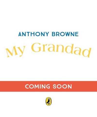 Cover for Anthony Browne · My Grandad (Hardcover bog) (2024)
