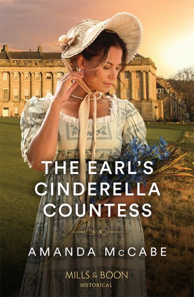 The Earl's Cinderella Countess - Matchmakers of Bath - Amanda McCabe - Kirjat - HarperCollins Publishers - 9780263320596 - torstai 28. maaliskuuta 2024