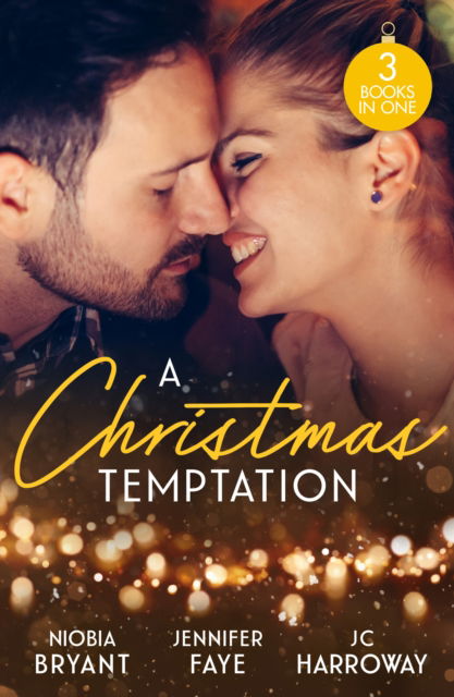 Cover for Niobia Bryant · A Christmas Temptation: Tempting the Billionaire (Passion Grove) / Snowbound with the Soldier / the Proposition (Pocketbok) (2024)