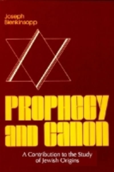 Cover for Joseph Blenkinsopp · Prophecy and Canon: A Contribution to the Study of Jewish Origins - Studies in Judaism and Christianity (Paperback Book) [UK Ed. edition] (1986)