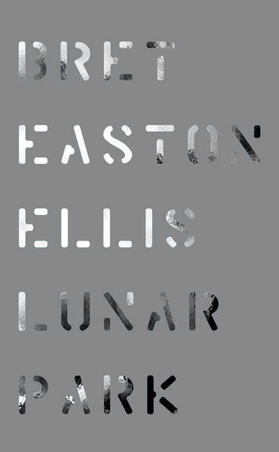 Cover for Bret Easton Ellis · Lunar Park (N/A) (2005)