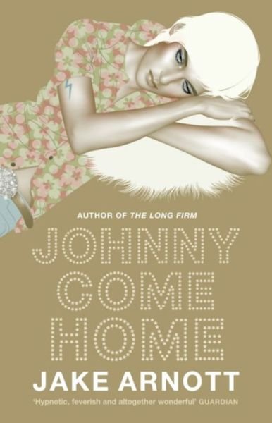 Cover for Jake Arnott · Johnny Come Home (Paperback Book) (2007)