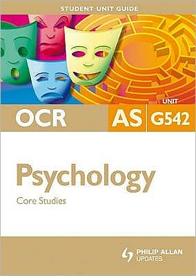 OCR AS Psychology: Core Studies - David Clarke - Books - Hodder Education - 9780340959596 - September 26, 2008