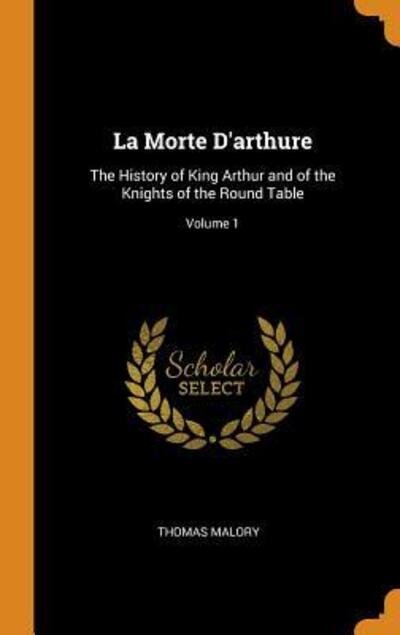 Cover for Thomas Malory · La Morte d'Arthure (Hardcover Book) (2018)