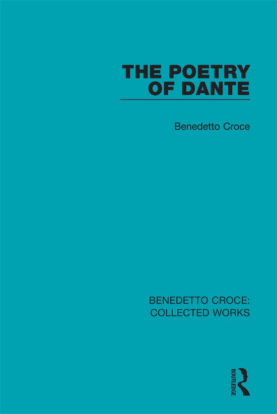 Cover for Benedetto Croce · The Poetry of Dante - Collected Works (Taschenbuch) (2021)