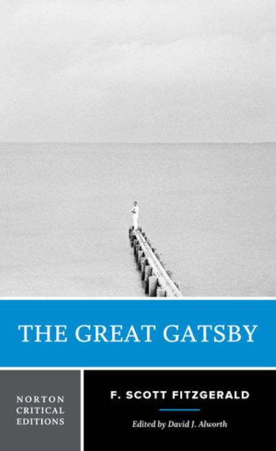 Cover for F. Scott Fitzgerald · The Great Gatsby: A Norton Critical Edition - Norton Critical Editions (Pocketbok) [Critical edition] (2021)