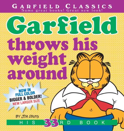 Garfield Throws His Weight Around: His 33rd Book - Garfield - Jim Davis - Livros - Penguin Putnam Inc - 9780425285596 - 17 de janeiro de 2017