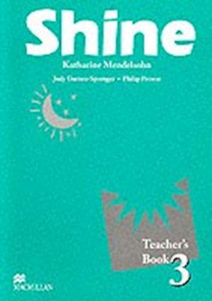 Shine 3 Teacher Book International - Philip Prowse - Books - Macmillan Education - 9780435255596 - April 11, 2000