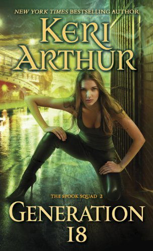 Cover for Keri Arthur · Generation 18 (Spook Squad) (Paperback Book) (2014)