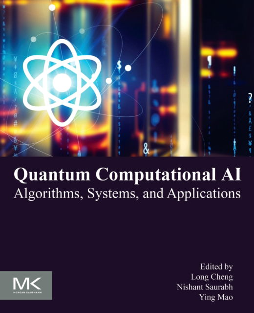 Cover for Quantum Computational AI: Algorithms, Systems, and Applications (Paperback Book) (2025)