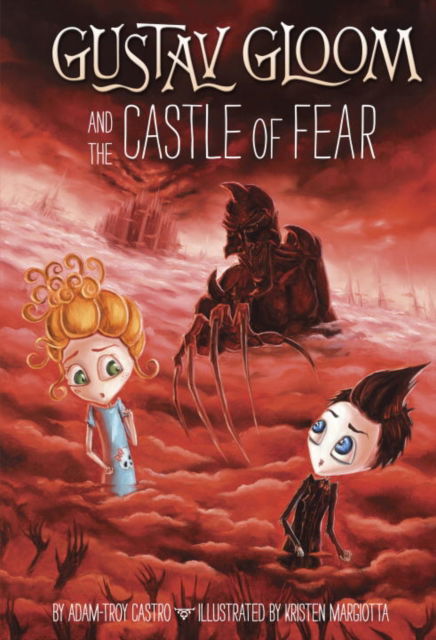 Gustav Gloom and the Castle of Fear - Adam-Troy Castro - Książki - Penguin Putnam Inc - 9780448464596 - 25 sierpnia 2016