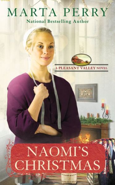 Cover for Marta Perry · Naomi's Christmas: Pleasant Valley #7 (Paperback Book) (2018)