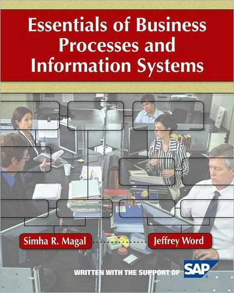 Cover for Magal, Simha R. (Grand Valley State University) · Essentials of Business Processes and Information Systems (Paperback Book) (2009)
