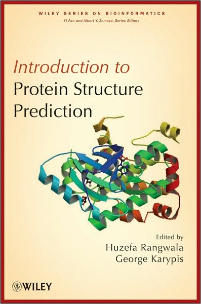 Cover for H Rangwala · Introduction to Protein Structure Prediction: Methods and Algorithms - Wiley Series in Bioinformatics (Hardcover Book) (2010)