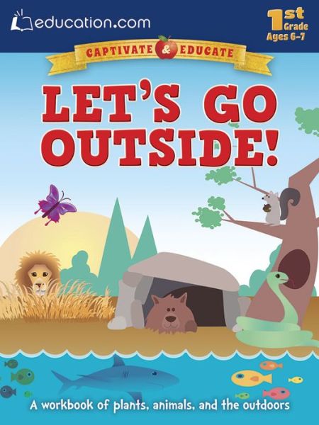 Cover for Education.com · Let's Go Outside!: A workbook of plants, animals, and the outdoors (Paperback Book) (2015)