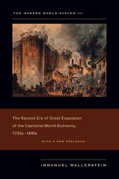 Cover for Immanuel Wallerstein · The Modern World-System III: The Second Era of Great Expansion of the Capitalist World-Economy, 1730s–1840s (Taschenbuch) (2011)