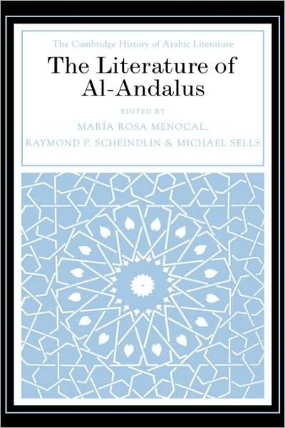Cover for Maria Rosa Menocal · The Literature of Al-Andalus - The Cambridge History of Arabic Literature (Hardcover bog) (2000)